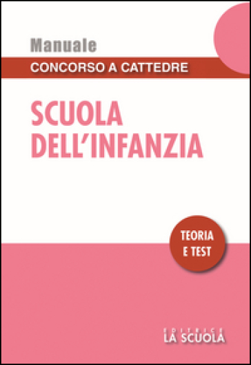 Scuola dell'infanzia. Teoria e test