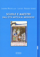 Scuole e maestri dall età antica al medioevo