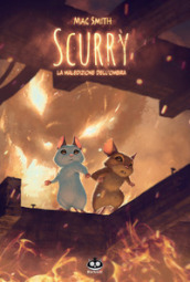 Scurry. Vol. 3: La maledizione dell ombra