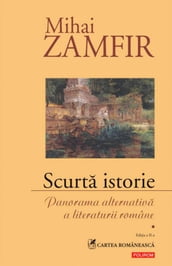 Scurta istorie: Panorama alternativa a literaturii romane
