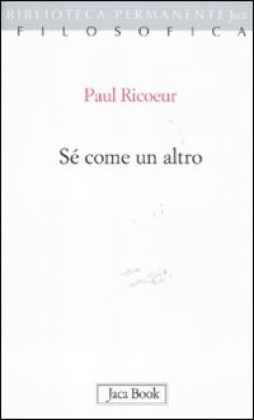 Sé come un altro - Paul Ricoeur