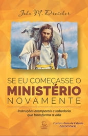 Se eu começasse o ministério novamente