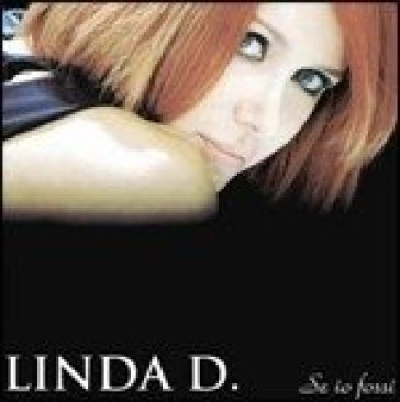 Se io fossi - Linda D.