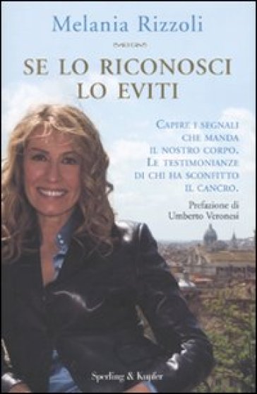 Se lo riconosci lo eviti - Melania Rizzoli