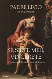 Se siete miei, vincerete