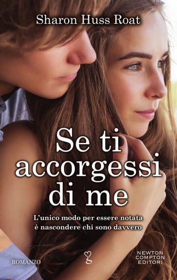 Se ti accorgessi di me - Sharon Huss Roat