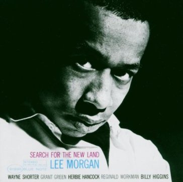 Search for the new land - Lee Morgan