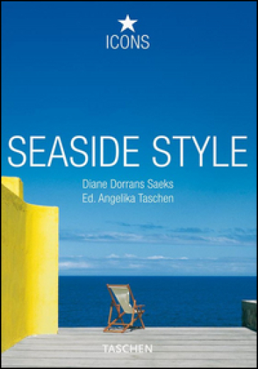 Seaside style. Ediz. italiana, spagnola e portoghese - Angelika Taschen