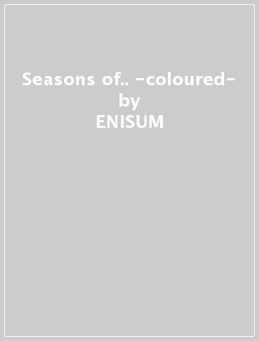 Seasons of.. -coloured- - ENISUM