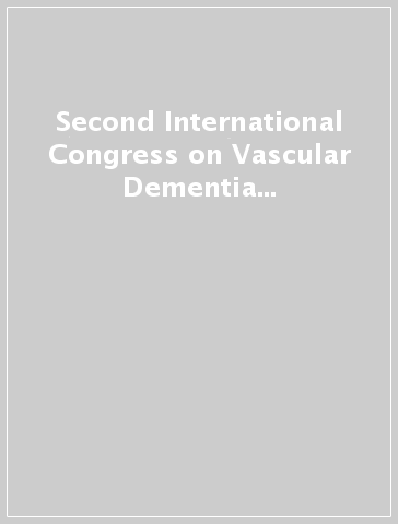 Second International Congress on Vascular Dementia (Salzburg, 24-27 January, 2002). Con CD-ROM