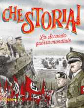 La Seconda guerra mondiale. Ediz. a colori