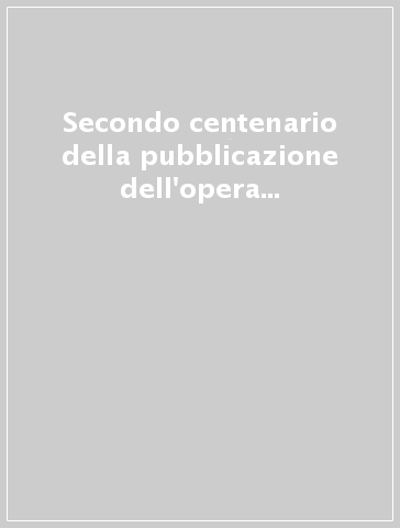 Secondo centenario della pubblicazione dell'opera «Dei delitti e delle pene» di Cesare Beccaria