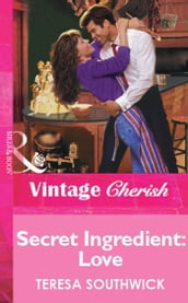 Secret Ingredient: Love (Mills & Boon Vintage Cherish)