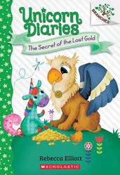 Secret of the Lost Gold: A Branches Book (Unicorn Diaries #11)