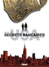 Secrets Bancaires USA - Tome 02