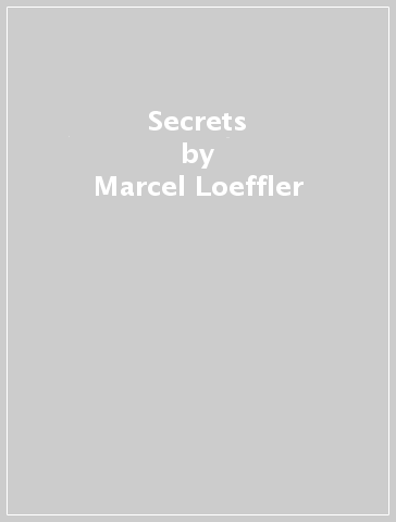 Secrets - Marcel Loeffler
