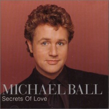 Secrets of love - Michael Ball