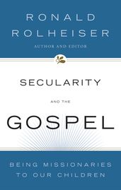Secularity and the Gospel