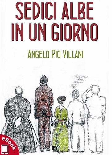 Sedici albe in un giorno - Angelo Pio Villani