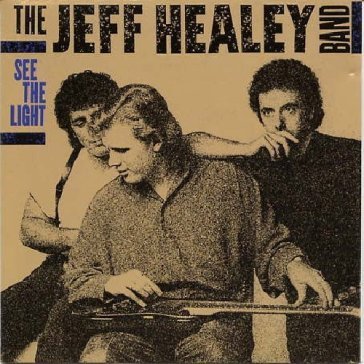 See the light - TH JEFF HEALEY BAND