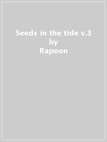 Seeds in the tide v.3 - Rapoon