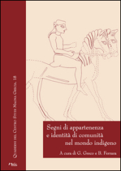 Segni di appartenenza e identità di comunità nel mondo indigeno