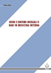 Segni e sintomi inusuali o rari in medicina interna