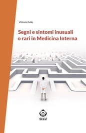 Segni e sintomi inusuali o rari in Medicina Interna