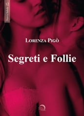 Segreti e Follie