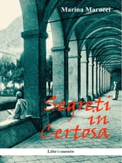 Segreti in Certosa