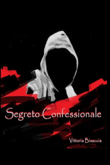 Segreto Confessionale - Vittoria Bisaccia