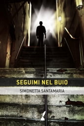 Seguimi nel buio