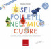 Sei folletti nel mio cuore. Una storia, canzoni e attività sul valore delle emozioni. Ediz. a colori. Con CD-Audio