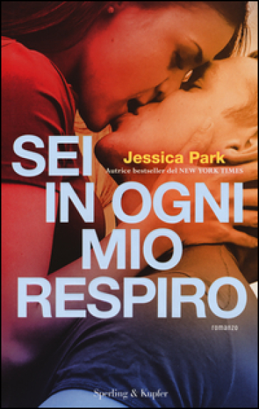 Sei in ogni mio respiro - Jessica Park