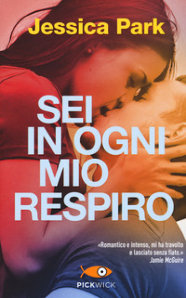 Sei in ogni mio respiro - Jessica Park