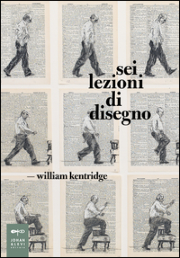 Sei lezioni di disegno. Ediz. illustrata - William Kentridge