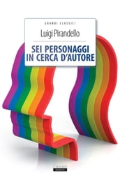 Sei personaggi in cerca d autore