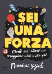 Sei una forza!