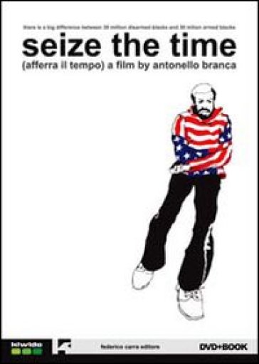 Seize the time (Afferra il tempo). DVD. Con libro - Antonello Branca