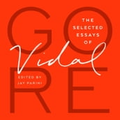 Selected Essays of Gore Vidal, The