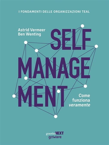 Self management. Come funziona veramente - Astrid Vermeer - Ben Wenting