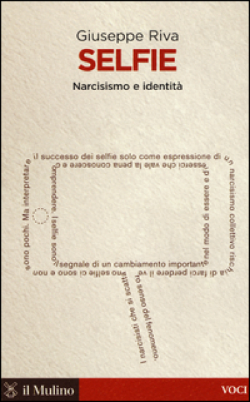 Selfie. Narcisismo e identità - Giuseppe Riva