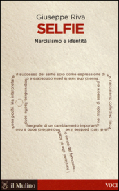 Selfie. Narcisismo e identità