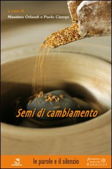 Semi di cambiamento - Massimo Orlandi - Paolo Ciampi