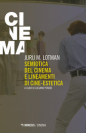 Semiotica del cinema e lineamenti di cine-estetica