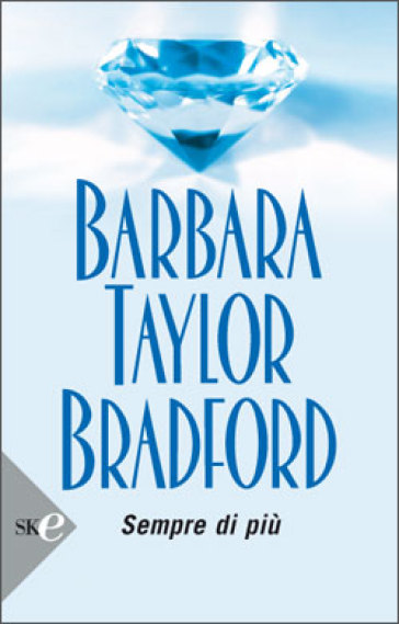 Sempre di più - Barbara Taylor Bradford
