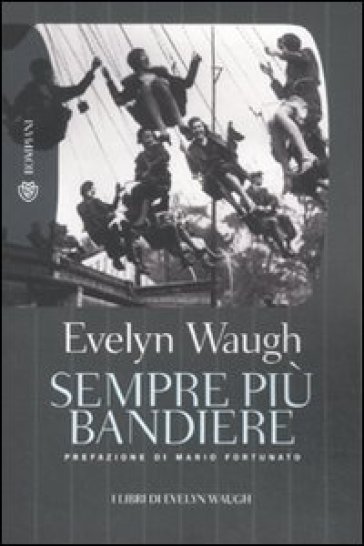 Sempre più bandiere - Evelyn Waugh