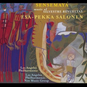 Sensemaya: music of.. - Salonen Esa-Pekka