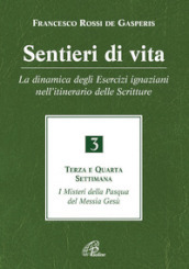 Sentieri di vita. 3: La dinamica degli Esercizi ignaziani nell