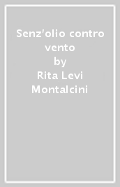 Senz olio contro vento